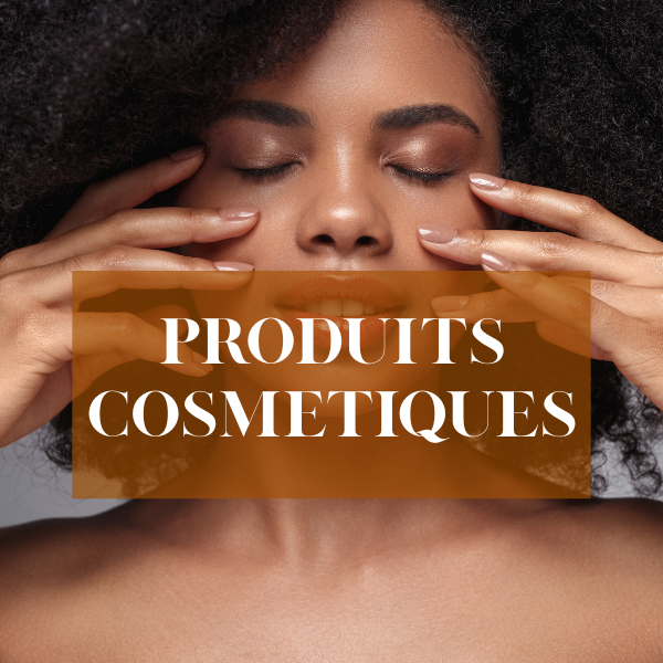 Produits cosmétiques